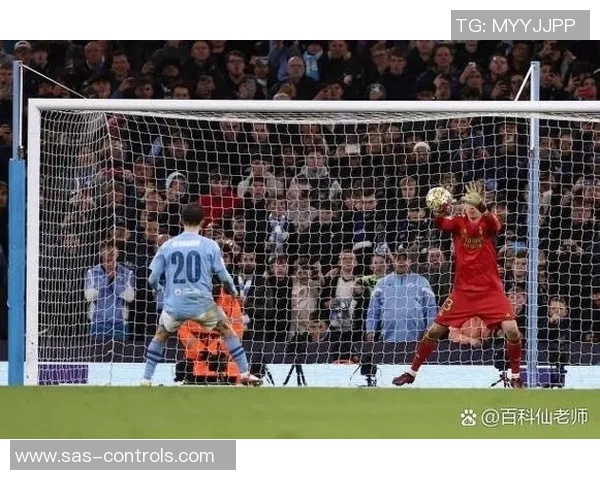 欧冠激战曼城小胜拜仁乌龙球成决胜关键瞬间解析